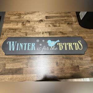Winter is for the Birds Sign